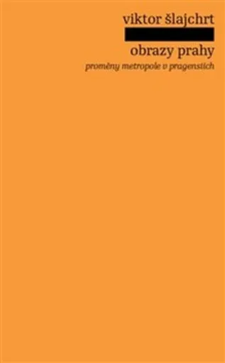 Obrazy Prahy - Viktor Šlajchrt