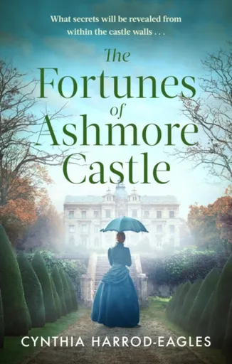 The Fortunes of Ashmore Castle - Cynthia Harrod-Eagles