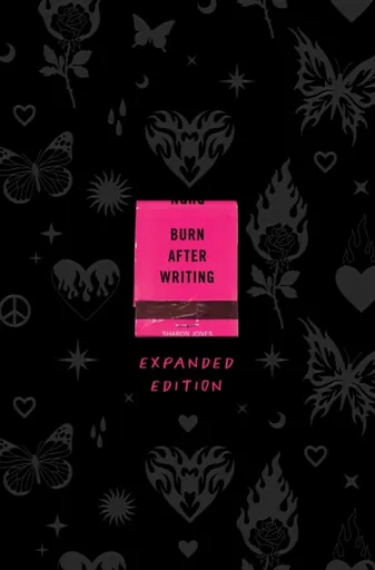 Burn After Writing - Jones Sharon