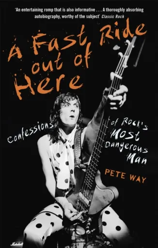 A Fast Ride Out of Here - Paul Rees, Pete Way