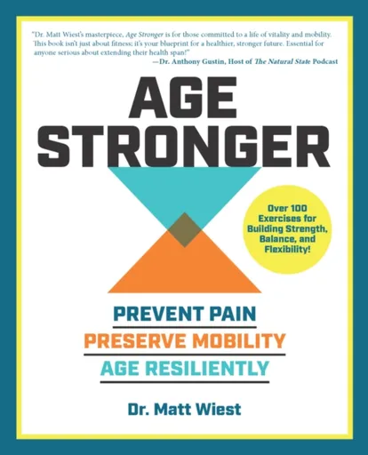 Age Stronger - Matt Wiest