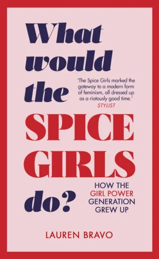 What Would the Spice Girls Do? - Bravo Lauren