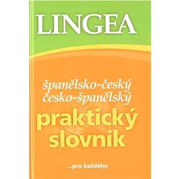 Španělsko-český česko-španělský praktický slovník: ...pro každého (978-80-7508-707-2)
