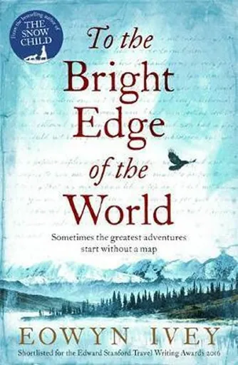 To the Bright Edge of the World - Eowyn Iveyová
