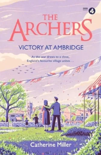 The Archers: Victory at Ambridge - Catherine Miller