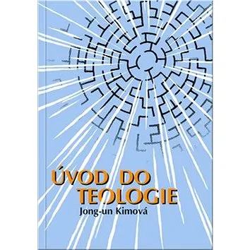 Úvod do teologie (80-901017-2-0)