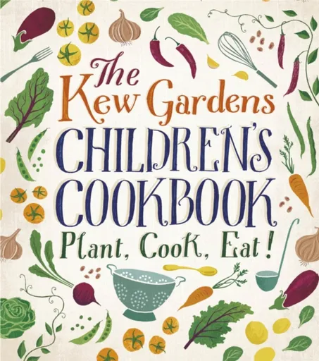 The Kew Gardens Children's Cookbook - Caroline Craig, Joe Archer