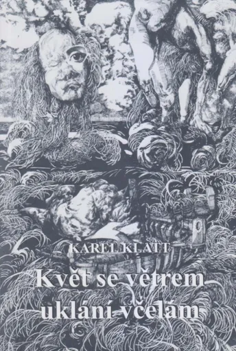 Květ se větrem uklání včelám - Karel Klatt