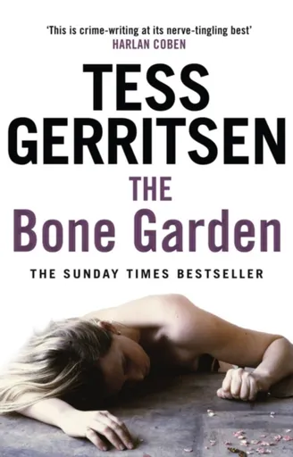 The Bone Garden - Tess Gerritsen