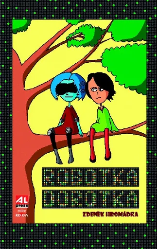 Robotka Dorotka L - Zdeněk Hromádka