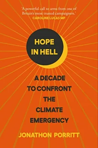 Hope in Hell - Jonathon Porritt