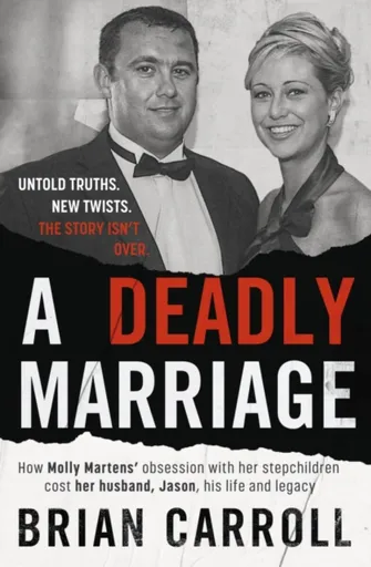 A Deadly Marriage - Brian Carroll