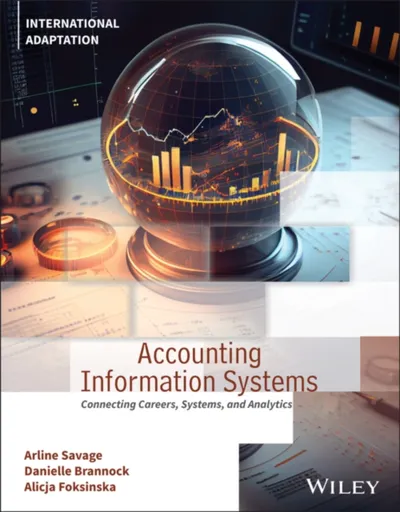 Accounting Information Systems - Alicja  Arnold, Danielle  Brannock, Arline A.  Savage