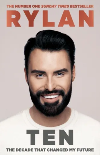 TEN: The decade that changed my future - Rylan Clark