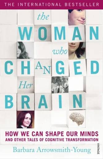 The Woman who Changed Her Brain - Barbara Arrowsmith-Young
