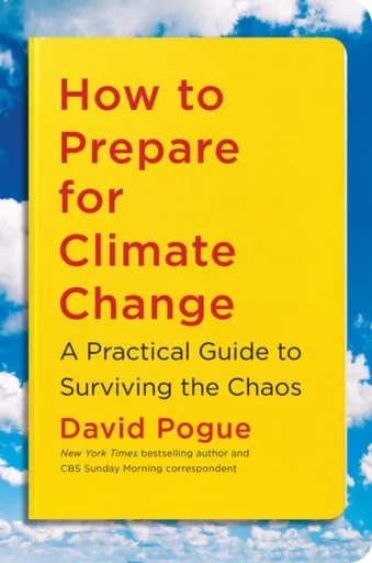 How to Prepare for Climate Change - David Pogue