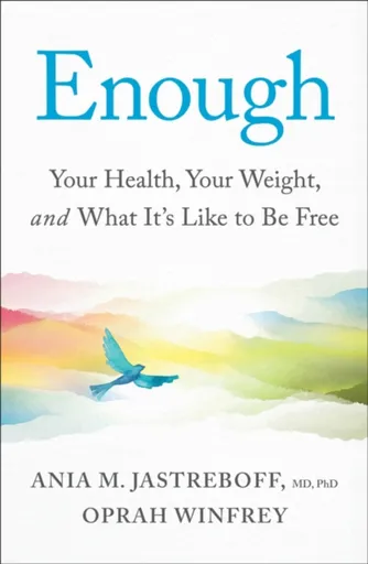 Enough - Oprah Winfrey, Ania M. Jastreboff Jastreboff