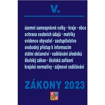 Zákony V 2023 – Veřejná správa, Školství (9771802830317)