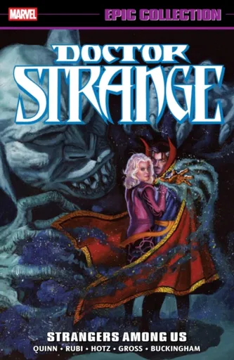Doctor Strange Epic Collection: Strangers Among Us - David Quinn