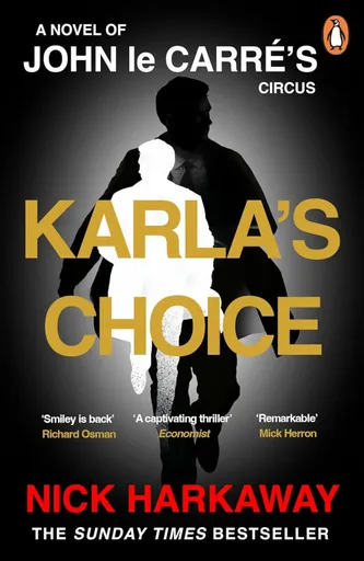 Karlas Choice - John le Carré, Nick Harkaway