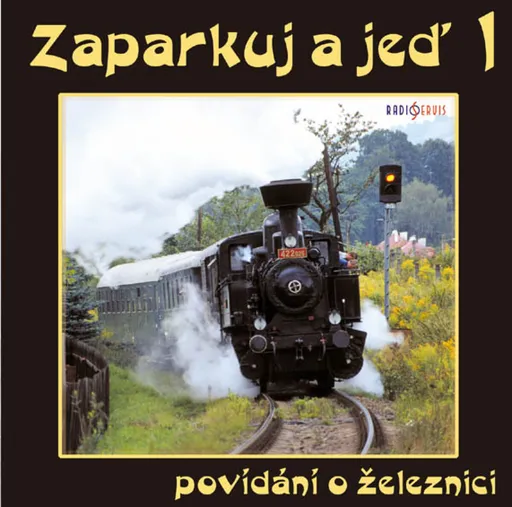 Zaparkuj a jeď - lokálky v kraji Jihočeském - Jan Zenkl - audiokniha