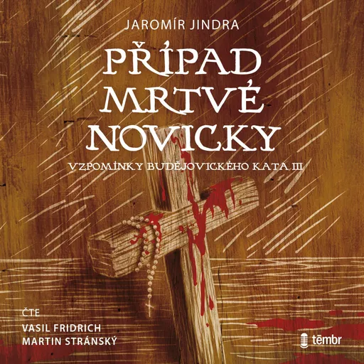 Případ mrtvé novicky - Jaromír Jindra - audiokniha