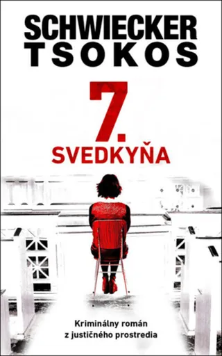 7.svedkyňa - Michael Tsokos, Florian Schwiecker