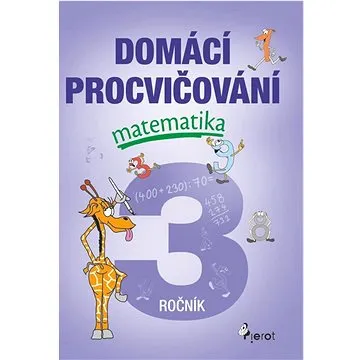 Domácí procvičování matematika 3. ročník (978-80-7353-788-3)