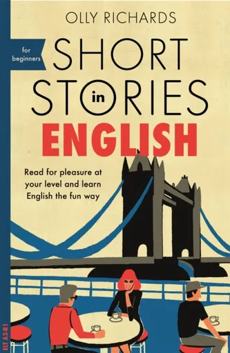 Short Stories in English for Beginners - Olly Richards