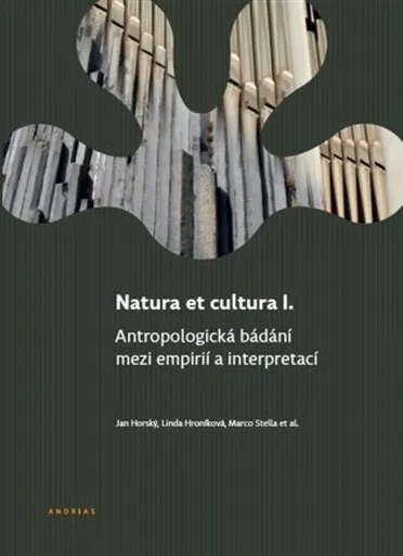 Natura et cultura I. - Jan Horský, Linda Hroniková, Marco Stella