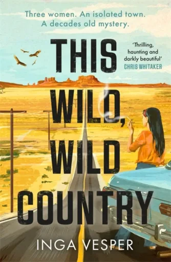 This Wild, Wild Country - Inga Vesper