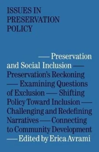 Preservation and Social Inclusion - Erica Avrami
