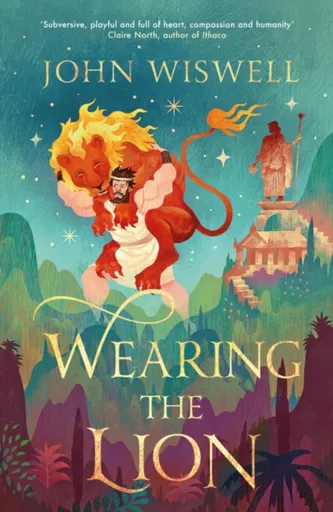 Wearing The Lion - John Wiswell