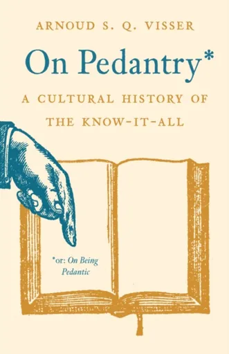 On Pedantry - Arnoud S. Q. Visser