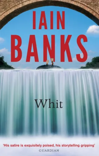 Whit - Iain M. Banks