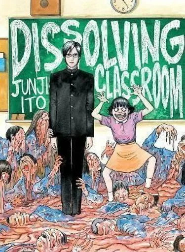 Junji Ito's Dissolving Classroom - Džundži Itó