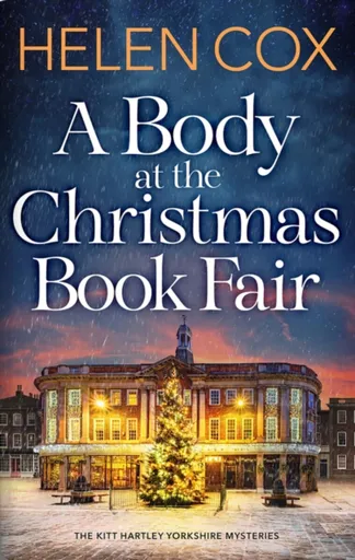 A Body at the Christmas Book Fair - Helen Cox