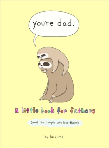 You're Dad - Liz Climo