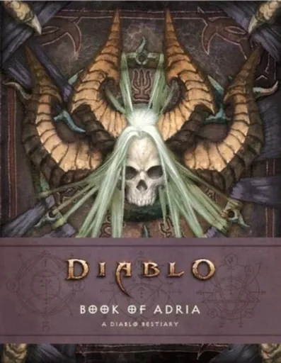 Diablo Bestiary - The Book of Adria - Matt Burns, Robert Brooks