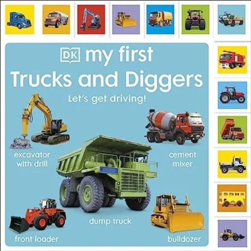 My First Trucks and Diggers: Let's Get Driving! - DK