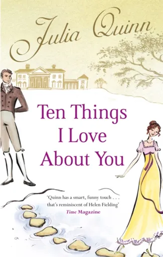 Ten Things I Love About You - Julia Quinnová