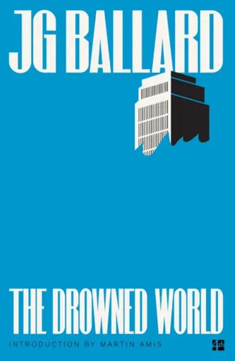 The Drowned World - J.G. Ballard
