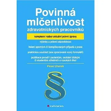 Povinná mlčenlivost zdravotnických pracovníků (978-80-247-2658-8)