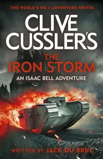 Clive Cusslerâ€™s The Iron Storm - Jack Du Brul