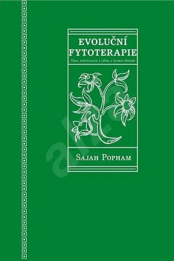 Evoluční fytoterapie - Sajah Popham