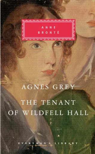 Agnes Grey/The Tenant of Wildfell Hall - Anne Brontëová