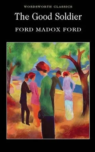The Good Soldier - Ford Madox Ford