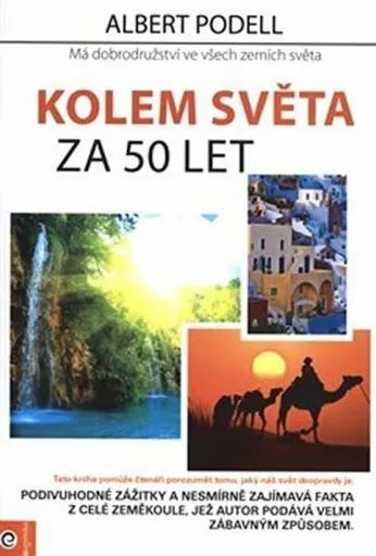 Kolem světa za 50 let - Albert Podell