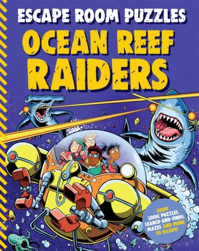 Escape Room Puzzles: Ocean Reef Raiders - T. Kingfisher
