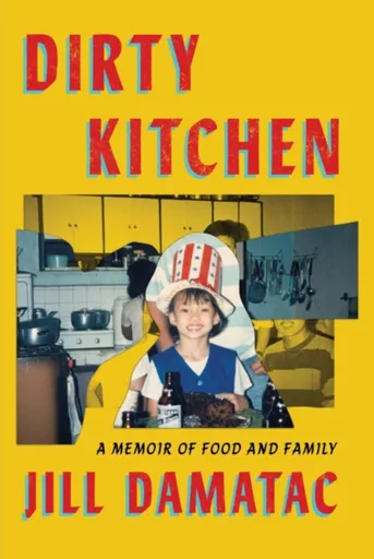 Dirty Kitchen - Jill Damatac